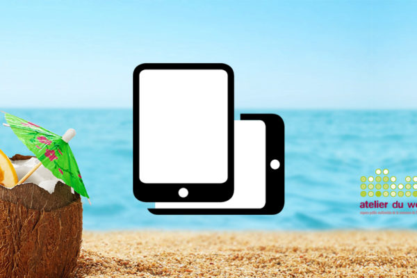 Tablette / Smartphone – 28 et 29 août