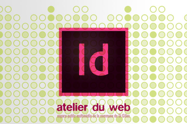InDesign – 16 octobre au 20 novembre